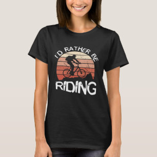 T-shirt Drôle Je Préférerais Faire Du Vélo De Montagne Ext