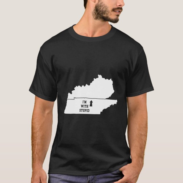 T-shirt Drôle Je Suis Avec Une Flèche Stupide Du Kentucky  (Devant)