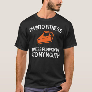 T-shirt Drôle je suis dans Fitness Citrouille Pie pour Tha