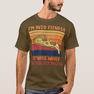 T-shirt Drôle Je suis dans Fitness Pizza entière dans ma b