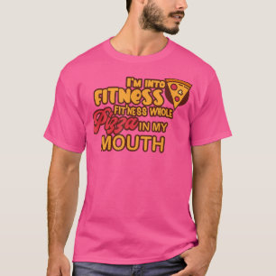 T-shirt Drôle Je suis dans Fitness Pizza entière dans ma b