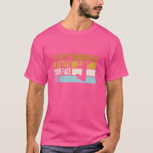 T-shirt Drôle, je suis désolé, c'était ton visage que j'ai
