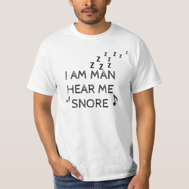 T-shirt Drôle je suis homme m'entends ronfler (Devant)