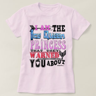 T-shirt Drôle Je suis la reine des glaces Princesse