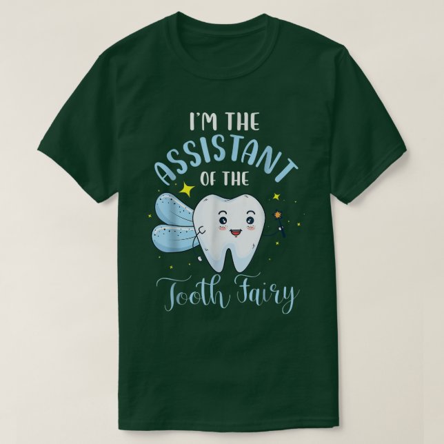 T-shirt Drôle Je Suis L'Assistant De La Dentilation Fée De (Design devant)