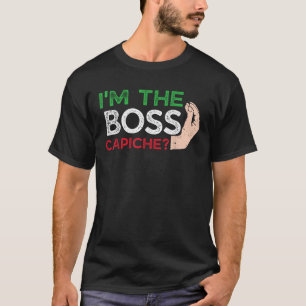T-shirt Drôle Je suis le patron italien Nonna Nonno Capich
