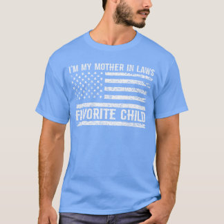 T-shirt Drôle Je suis l'enfant préféré de ma belle-mère po