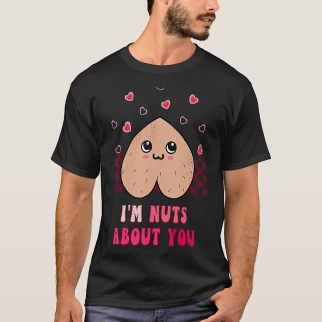 T-shirt Drôle Je suis Noix à propos de toi, Costume Valent (Devant)