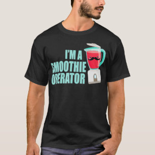 T-shirt Drôle Je Suis Opérateur Smoothie Blender Fitness