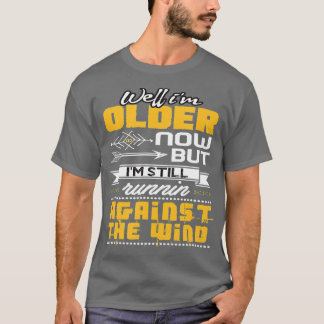 T-shirt Drôle Je Suis Toujours En Course Contre Le Vent
