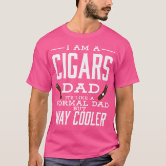 T-shirt Drôle Je suis Un Cigare Papa Fête des pères Annive