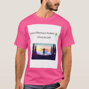 T-shirt Drôle Je Suis Un Étudiant En Pharmacie Je N'Ai Pas