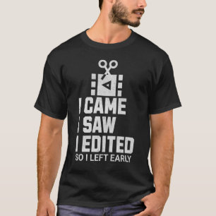 T-shirt Drôle Je Suis Venu J'Ai Vu Filmmaking Camera Lover