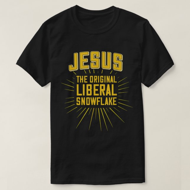T-shirt Drôle Jésus est l'original libéral flocon de neige (Design devant)