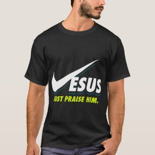 T-shirt Drôle Jésus Il suffit de Le Louer Cadeau Chrétien