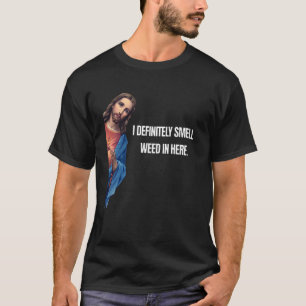 T-shirt Drôle Jésus Je Sens Définitivement De La Weed Ici 