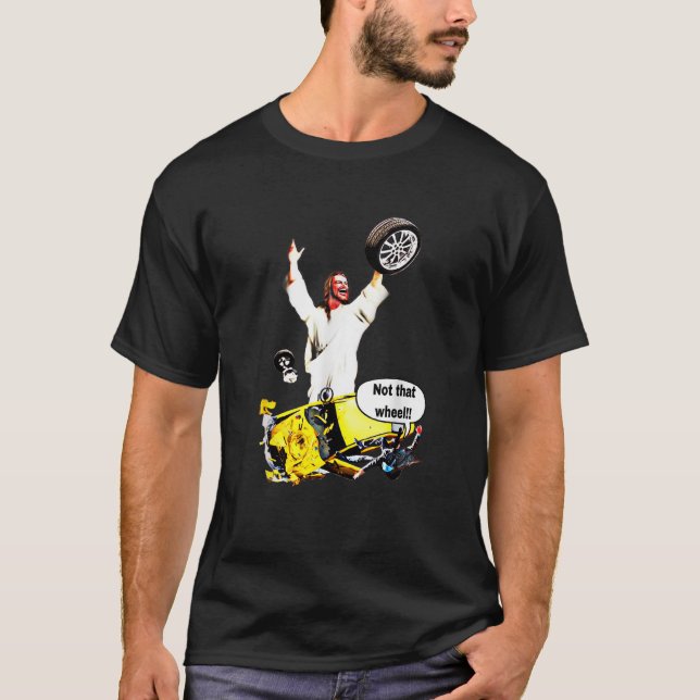 T-shirt Drôle Jésus Prenez Le Mème De Roue (Devant)