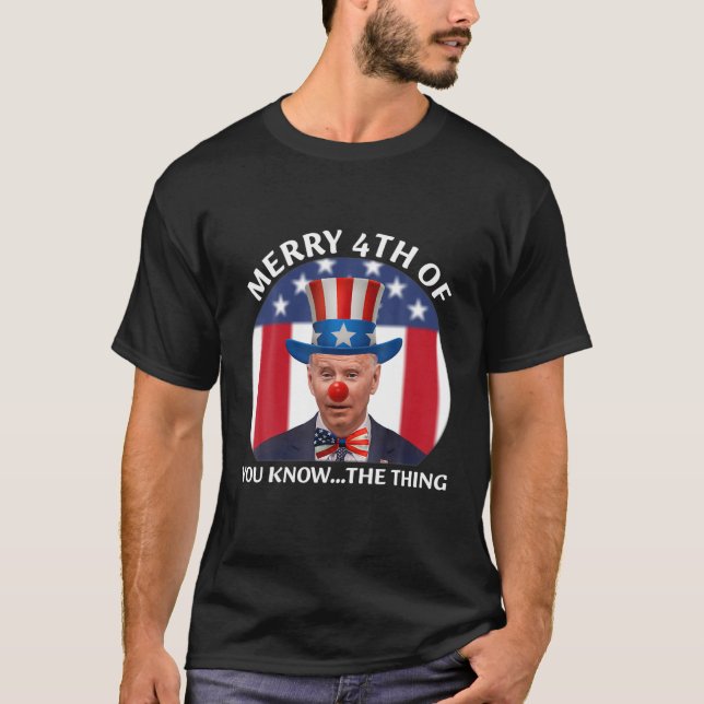 T-shirt Drôle Joe Biden Dazed Joyeux 4E D'Entre Vous Savez (Devant)