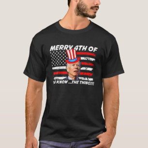 T-shirt Drôle Joe Biden Dazed Joyeux 4E D'Entre Vous Savez