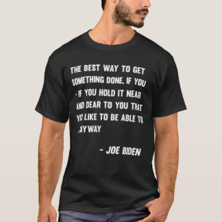 T-shirt Drôle Joe Biden Quoi que Citation Discours 2021 Pr