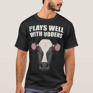 T-shirt Drôle Joue Bien Avec Les Udders Cadeau Cool Vache 