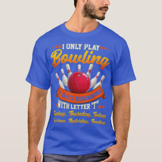 T-shirt Drôle Jouer Bowling Quotidien Lover Bowler S