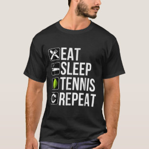 T-shirt Drôle Joueur de tennis cadeau - Mange Sleep Tennis