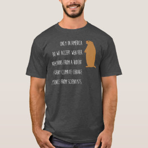 T-shirt Drôle Jour De La Marmotte Uniquement En Amérique C