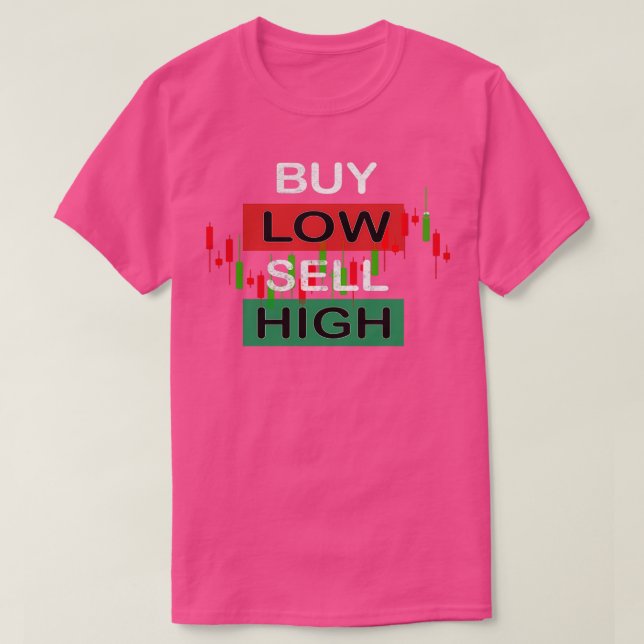 T-shirt Drôle Jour de trading Acheter Faible Vente Haute S (Design devant)