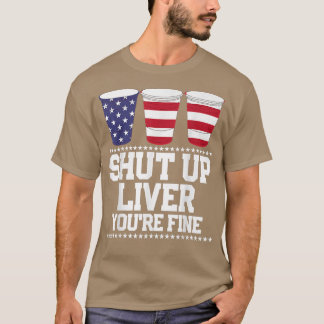 T-shirt Drôle Juillet 4 FERME LIVER TU ES FINE Beer Cup