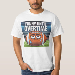 T-shirt Drôle jusqu'aux heures supplémentaires