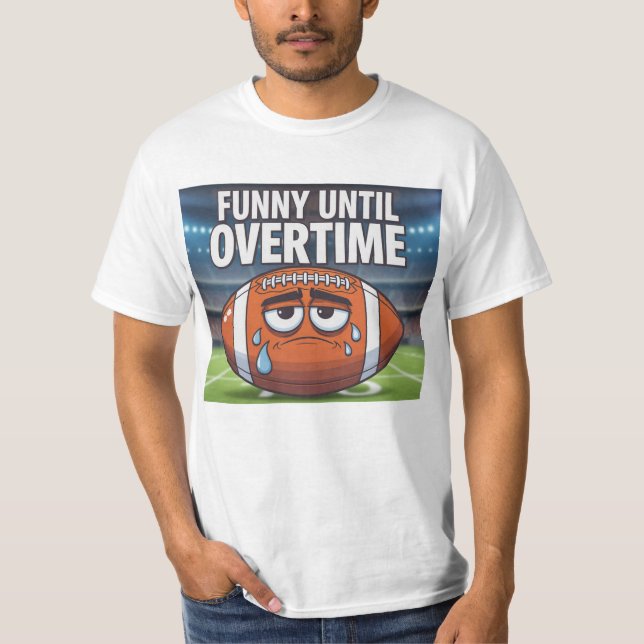 T-shirt Drôle jusqu'aux heures supplémentaires (Devant)