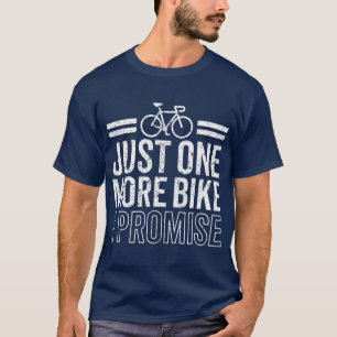 T-shirt Drôle Juste Un Vélo De Plus Je Promets À Vélo