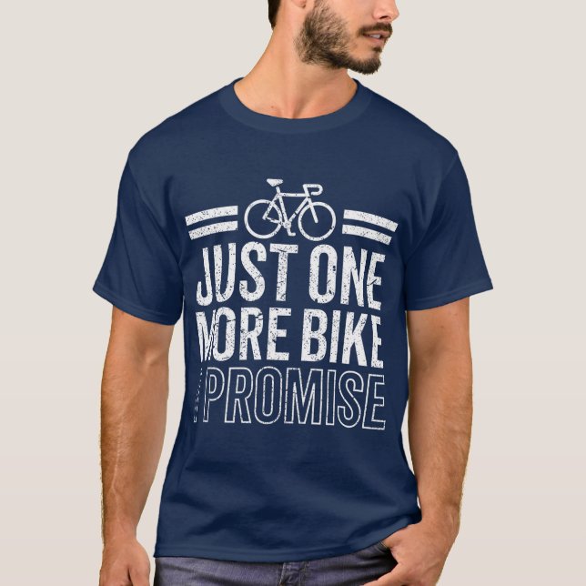 T-shirt Drôle Juste Un Vélo De Plus Je Promets À Vélo (Devant)