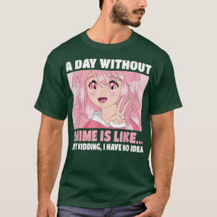 T-shirt Drôle Kawaii Japonais Manga Otaku Par Jour Sans
