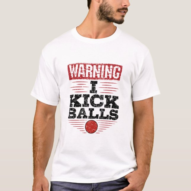 T-shirt Drôle Kickball Avertissement Je Touche Balls (Devant)