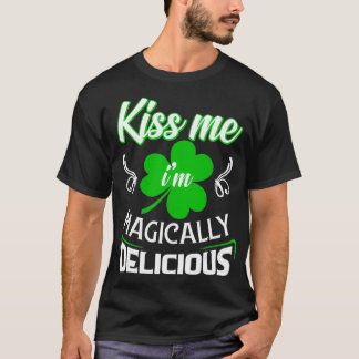 T-shirt Drôle Kiss Me Je Suis Magnifiquement Délicieux St 