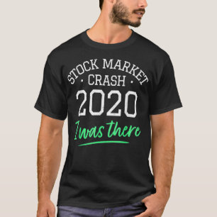 T-shirt Drôle krach du marché Stock 2020 Investir Trading