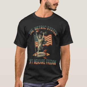 T-shirt Drôle Le système métrique ne peut pas mesurer Dom 