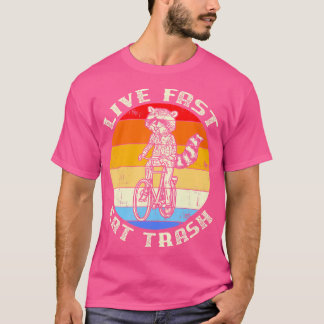 T-shirt Drôle Live Fast Eat Trash Cute Cycling Raccoon Cam