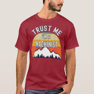 T-shirt Drôle Machiniste Cadeau Faites-moi confiance Je su
