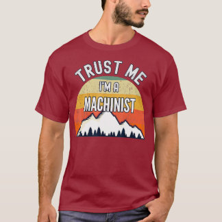 T-shirt Drôle Machiniste Cadeau Faites-moi confiance Je su