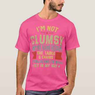 T-shirt Drôle maladroit que je ne suis pas maladroit Hilar