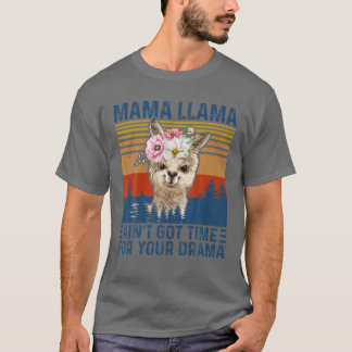 T-shirt Drôle Mama Llama n'a pas le temps pour ton drame