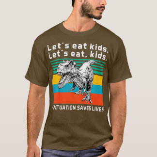 T-shirt Drôle Mangeons Ponctuation Enfants Sauve des vies 