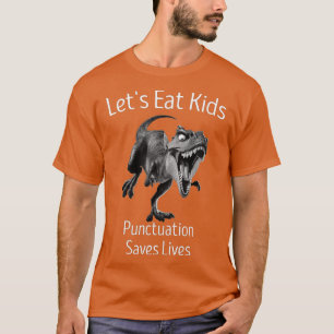 T-shirt Drôle Mangeons Ponctuation Enfants Saves Vies Gram