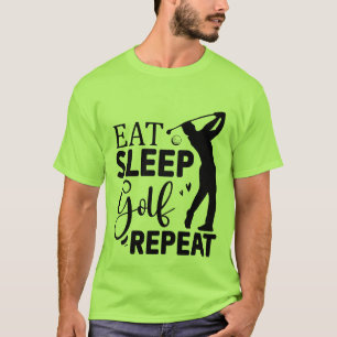 T-shirt Drôle manger dormir Golf répéter mot art