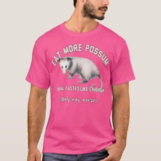 T-shirt Drôle Mangez Plus De Goûts Possum Comme Le Poulet