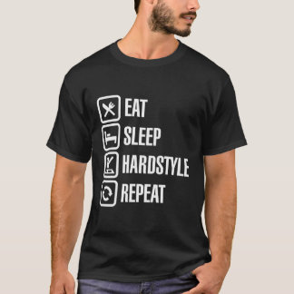 T-shirt Drôle Mangez Sleep Hardstyle Répéter House Party D