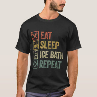 T-shirt Drôle mangez sommeil bain de glace répétition rétr